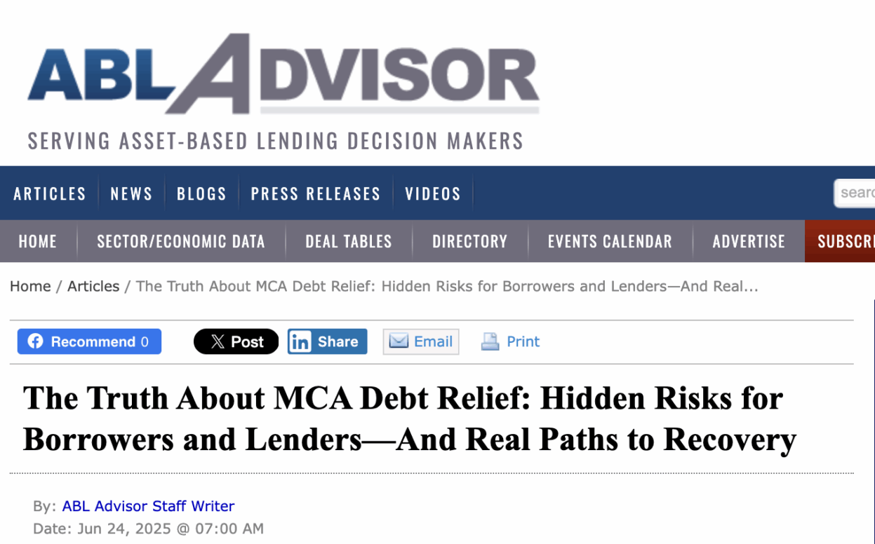 Screenshot of an ABL Advisor article titled “The Truth About MCA Debt Relief: Hidden Risks for Borrowers and Lenders—And Real Paths to Recovery,” published June 24, 2025. Relevant content for those researching the best MCA debt relief firms.